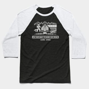 You and your friends are dead - White Baseball T-Shirt